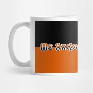 Me Gusta Mug